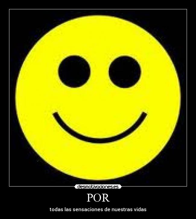 POR - todas las sensaciones de nuestras vidas