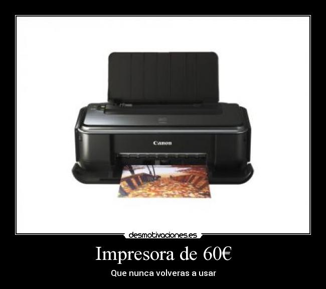 Impresora de 60€ - Que nunca volveras a usar