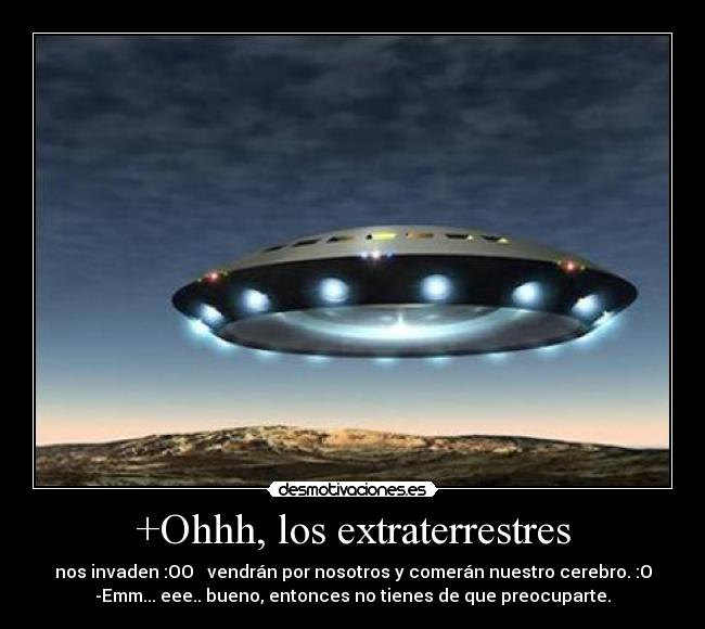 +Ohhh, los extraterrestres - 