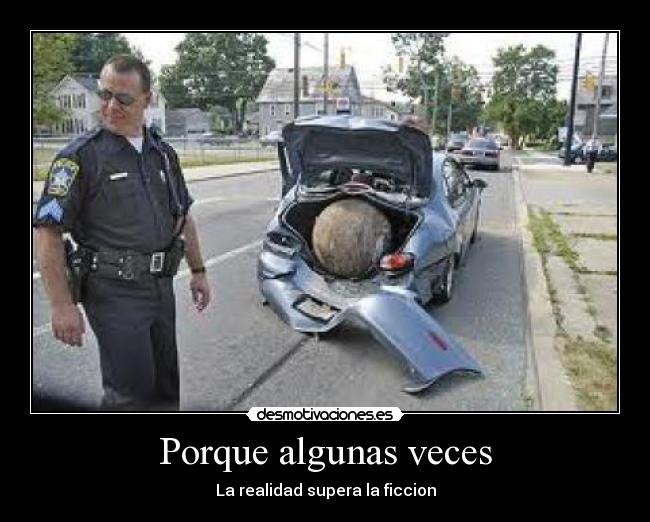 Porque algunas veces - La realidad supera la ficcion
