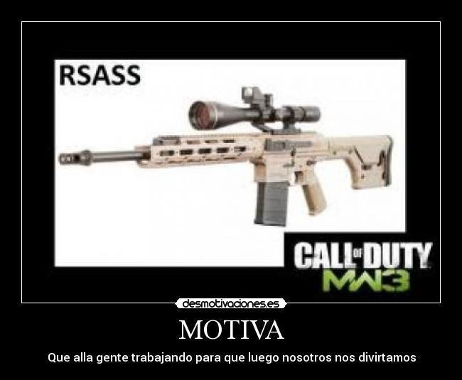 MOTIVA - Que alla gente trabajando para que luego nosotros nos divirtamos