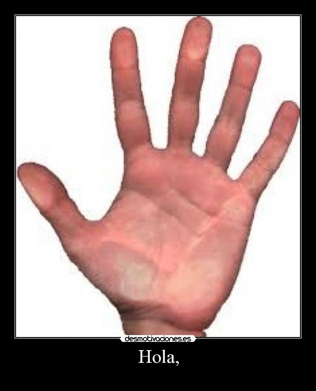 Hola, -