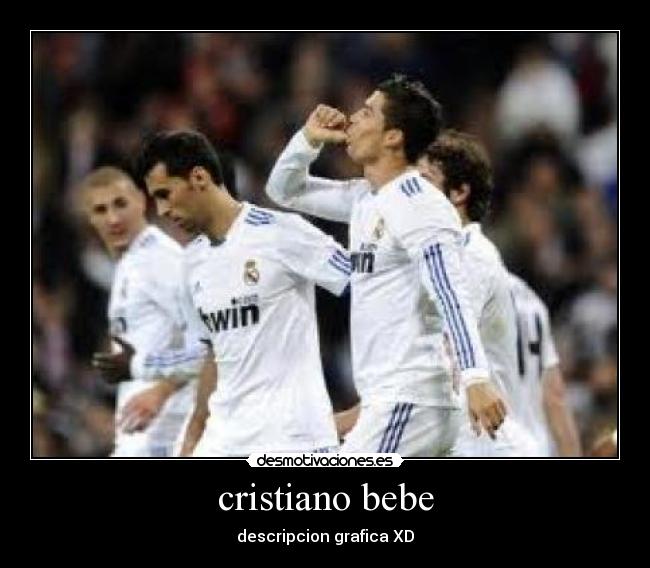 cristiano bebe - descripcion grafica XD