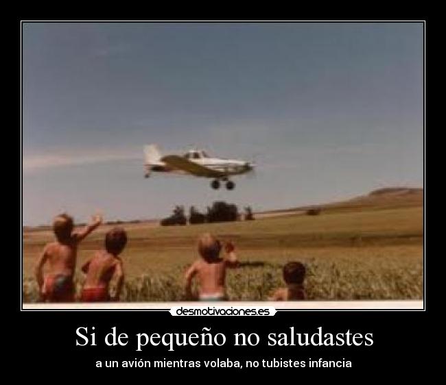 Si de pequeño no saludastes - 