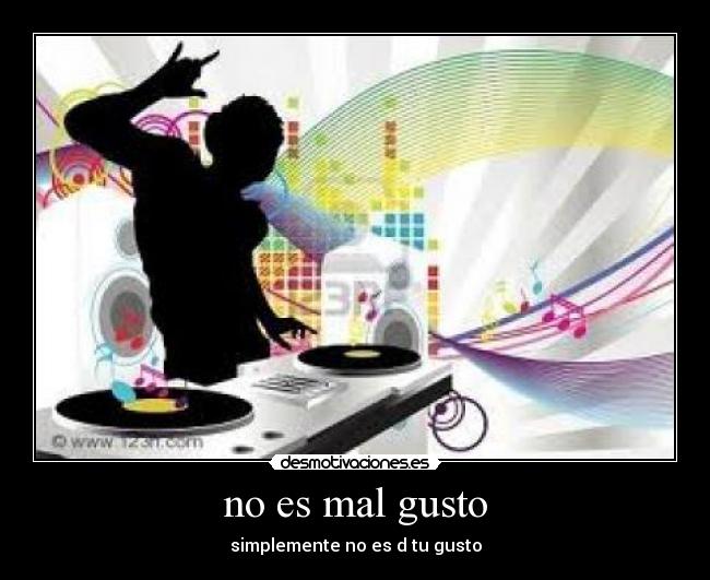 no es mal gusto -