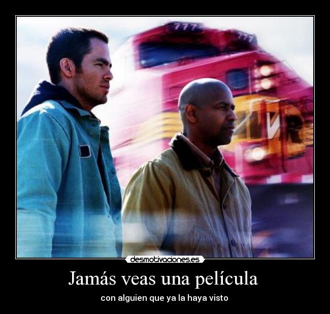 Jamás veas una película - con alguien que ya la haya visto