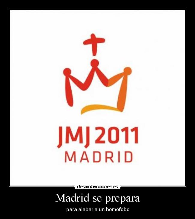 Madrid se prepara - para alabar a un homófobo