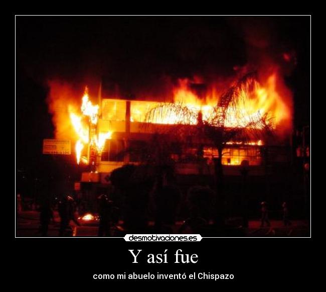 Y así fue - como mi abuelo inventó el Chispazo