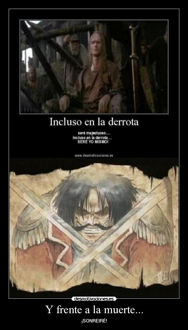 Y frente a la muerte... -