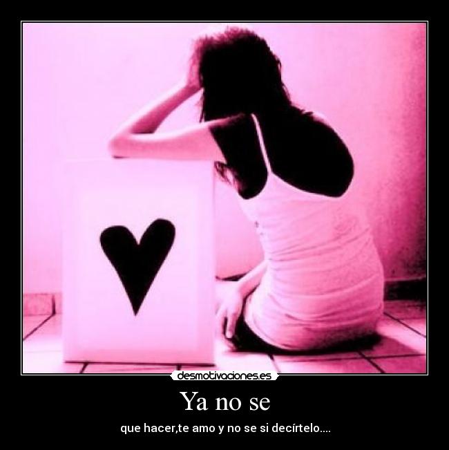 Ya no se -