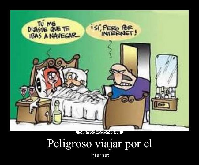 Peligroso viajar por el - Internet