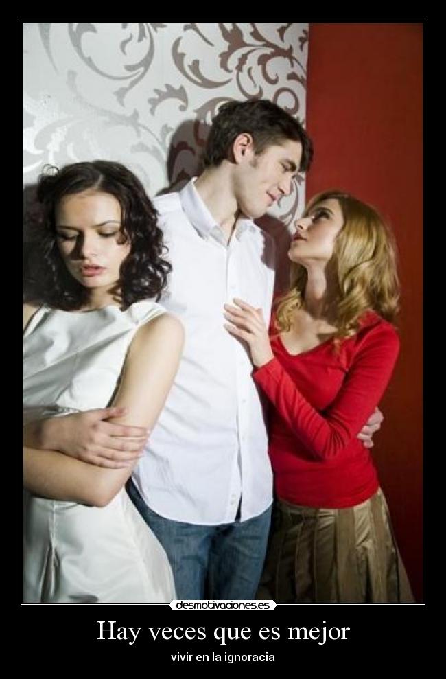 Hay veces que es mejor - vivir en la ignoracia
