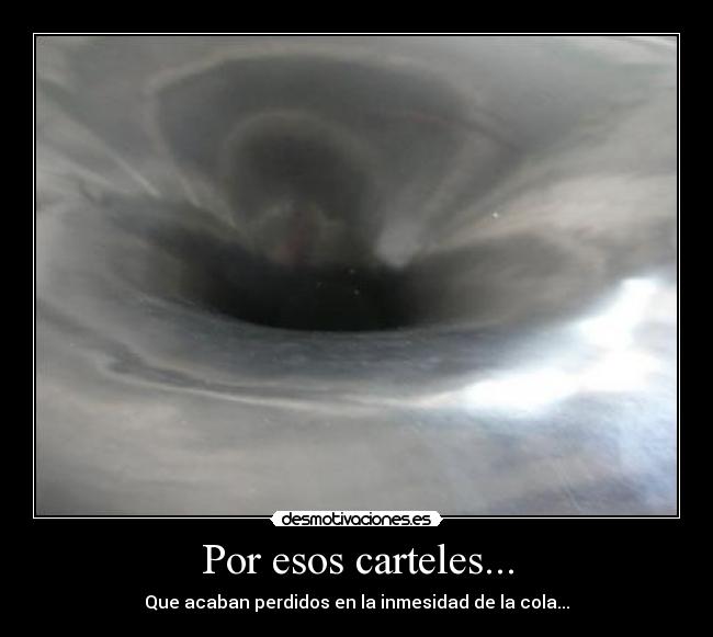 Por esos carteles... - 