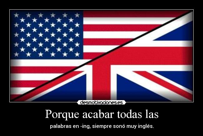 Porque acabar todas las -