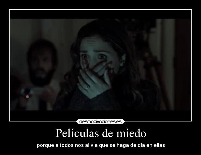 Películas de miedo - porque a todos nos alivia que se haga de día en ellas