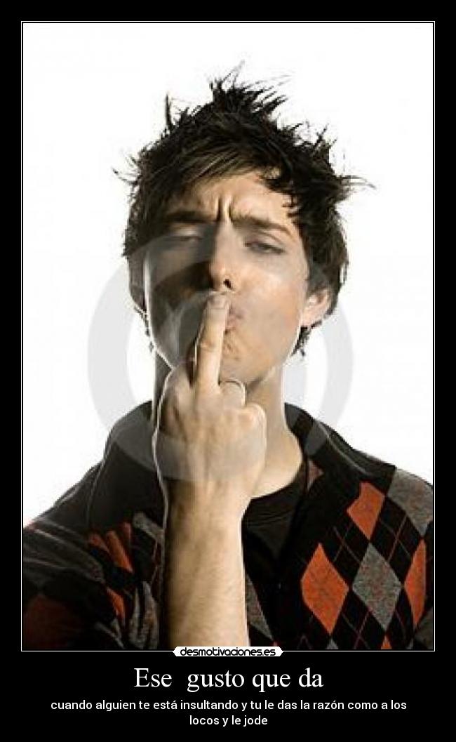 Ese gusto que da -