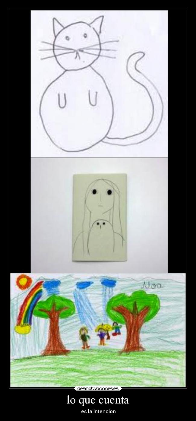 lo que cuenta - es la intencion