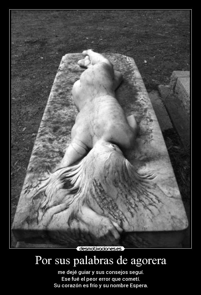 Por sus palabras de agorera - 