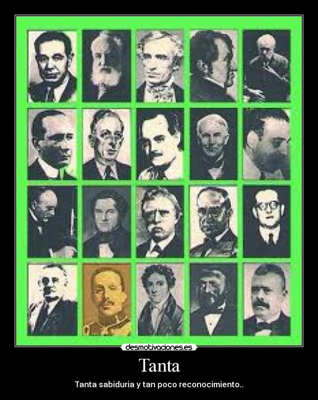 Tanta - Tanta sabiduria y tan poco reconocimiento..