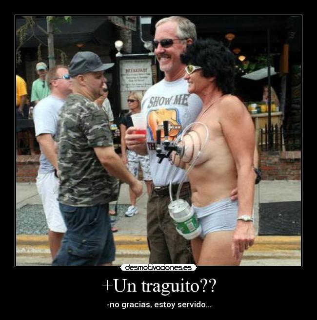 +Un traguito?? -