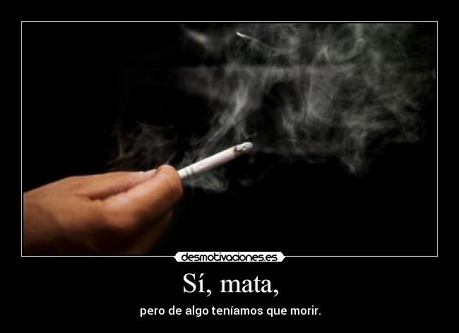 Sí, mata, - 