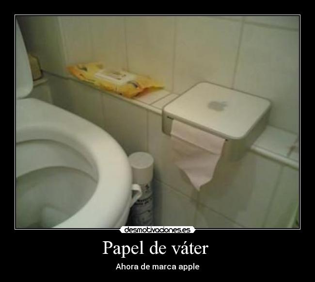 Papel de váter  - Ahora de marca apple