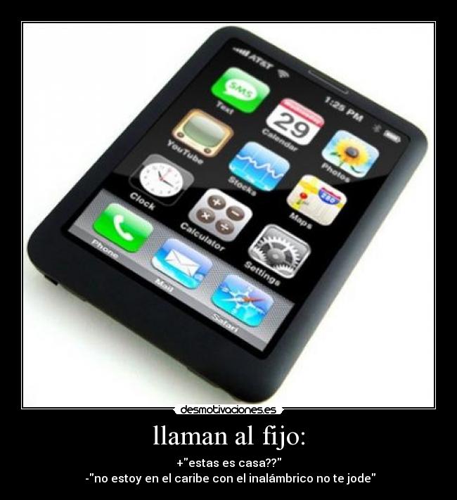 llaman al fijo: - 