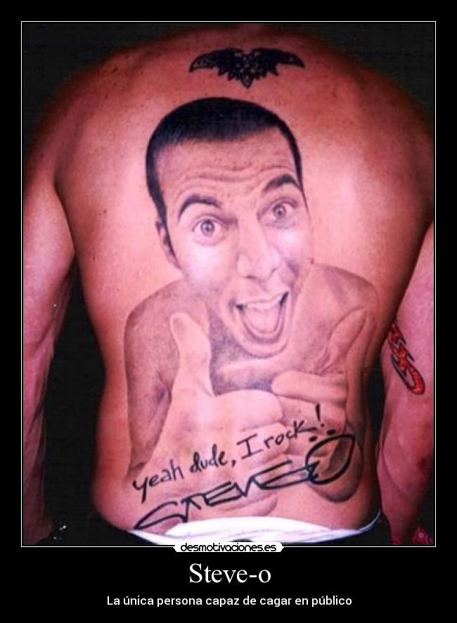 Steve-o - La única persona capaz de cagar en público