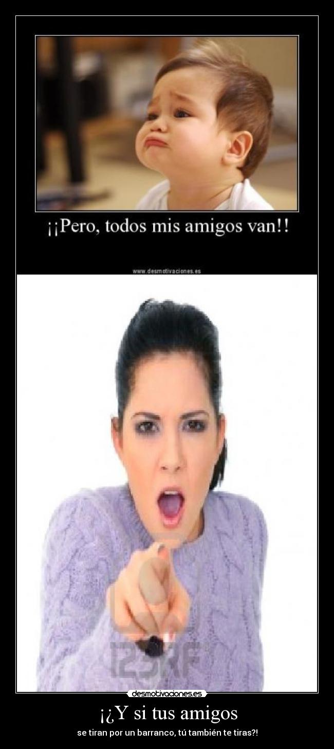 ¡¿Y si tus amigos - 