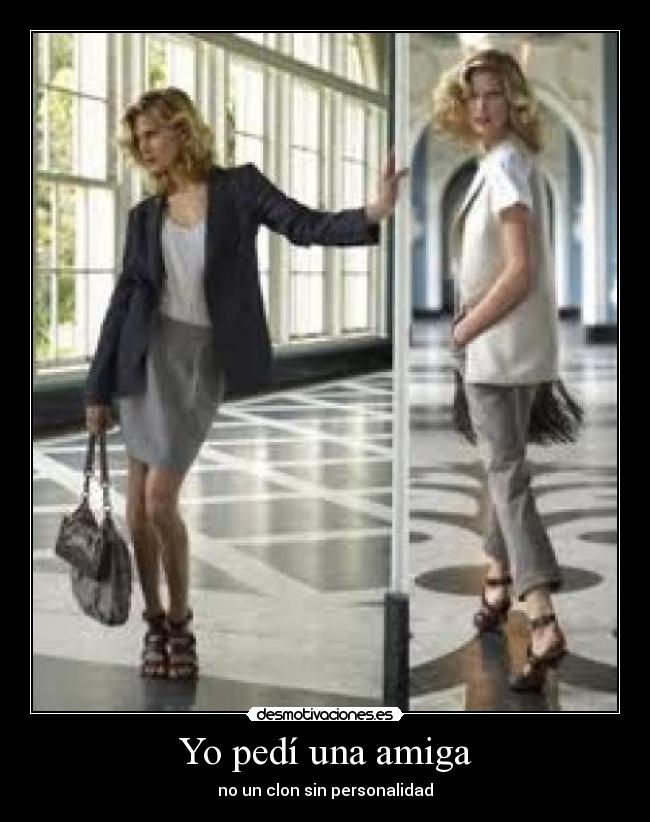 Yo pedí una amiga -