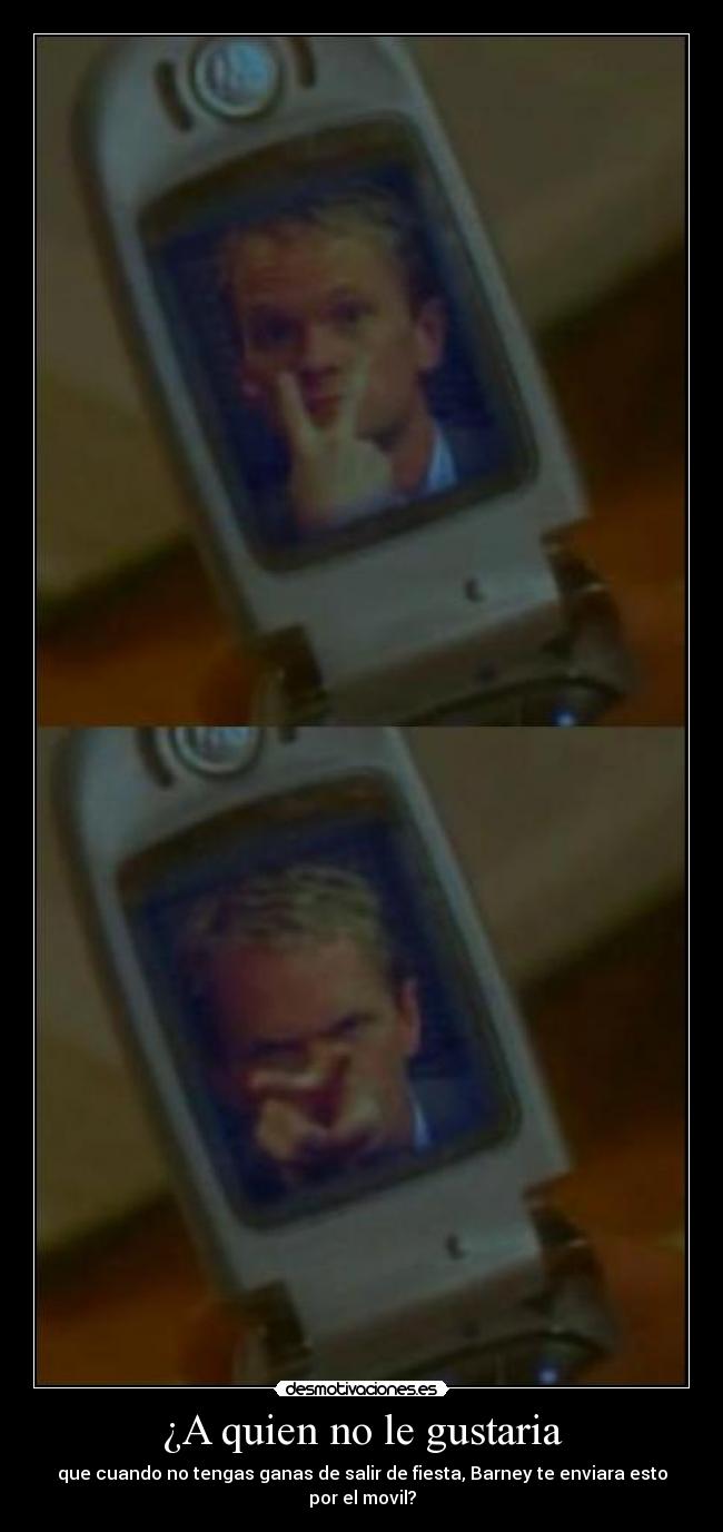 ¿A quien no le gustaria - 