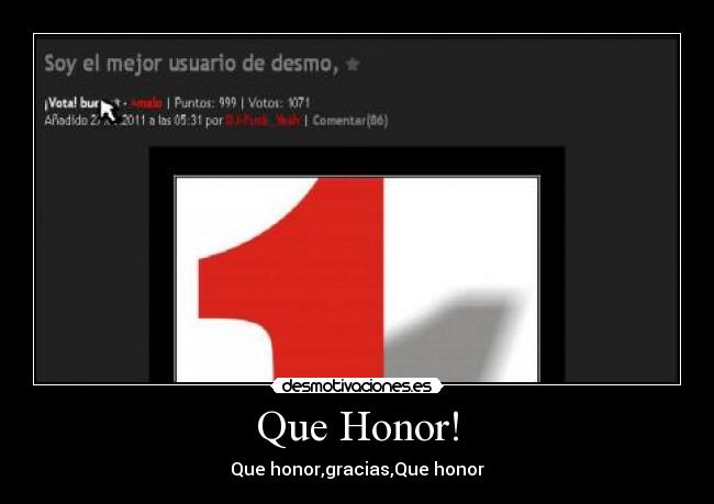 Que Honor! -