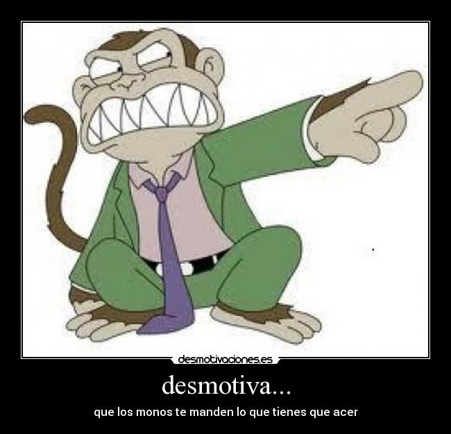 desmotiva... - 