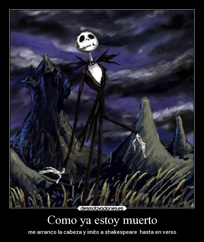 Como ya estoy muerto - 