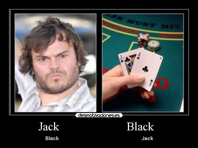 Jack                      Black   - 