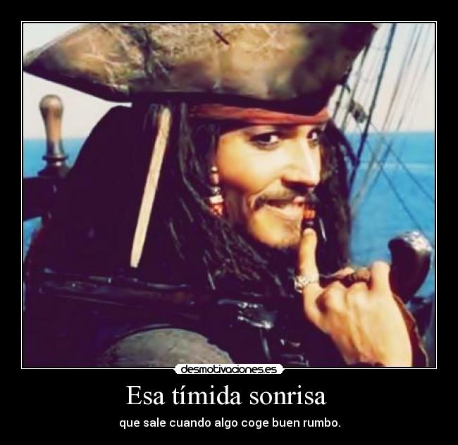 carteles sonrisa sonreir jack sparrow desmotivaciones