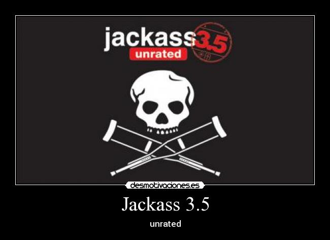 Jackass 3.5 - unrated