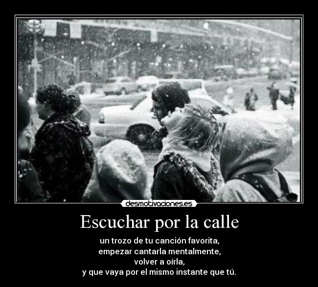 Escuchar por la calle - 