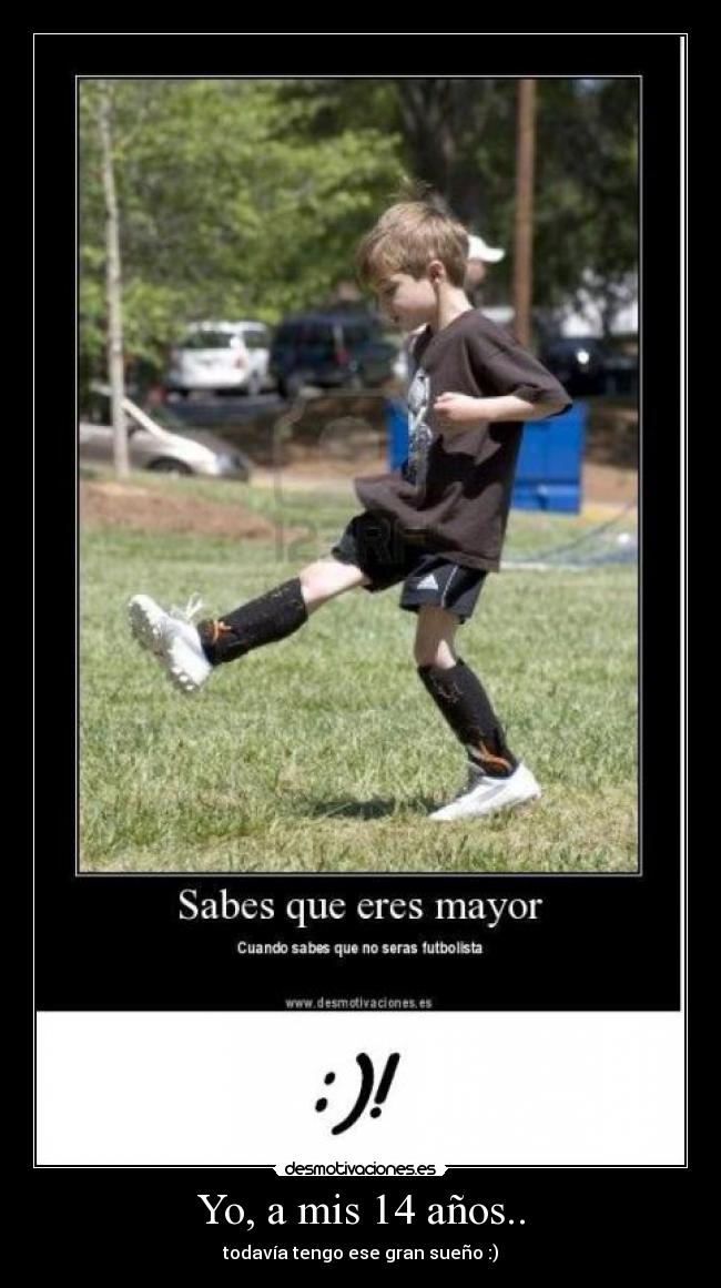 Yo, a mis 14 años.. -