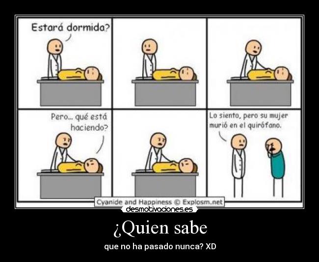 ¿Quien sabe -