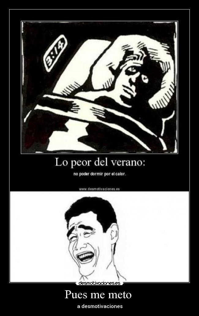 Pues me meto - a desmotivaciones