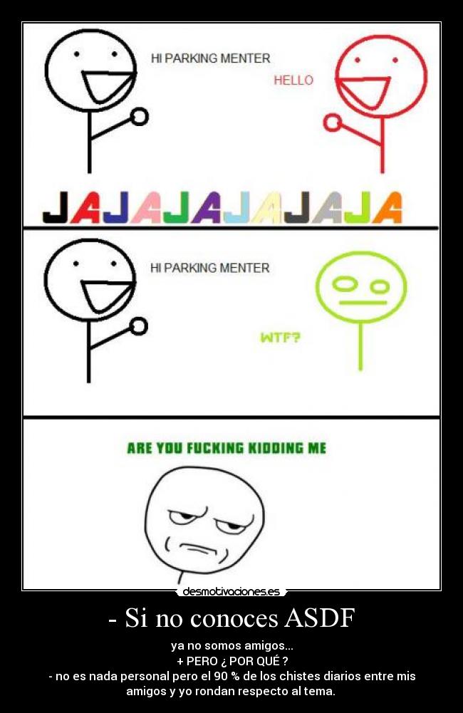 - Si no conoces ASDF -