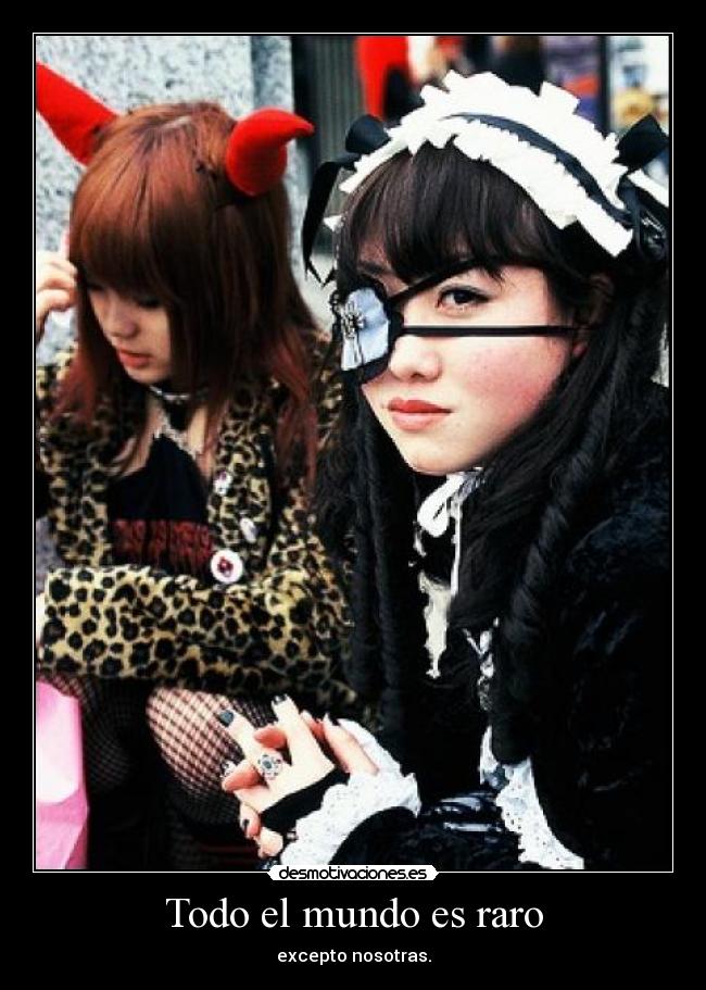 Todo el mundo es raro - 