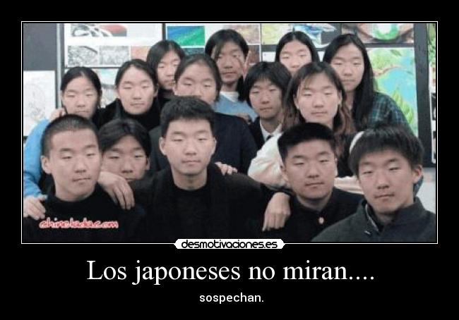 Los japoneses no miran.... - 