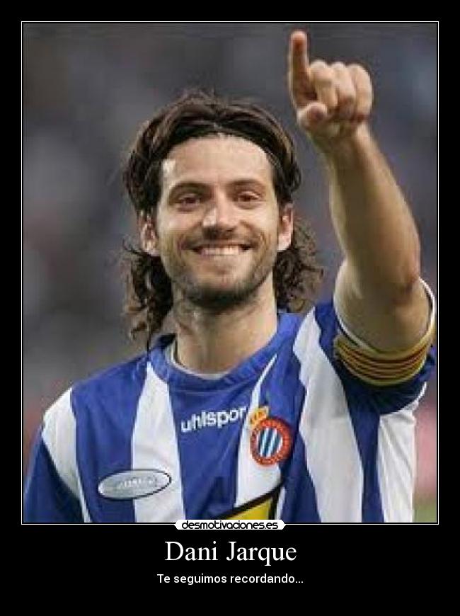 Dani Jarque - Te seguimos recordando...