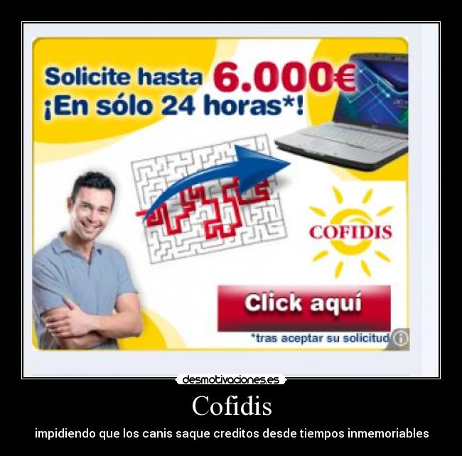 Cofidis - impidiendo que los canis saque creditos desde tiempos inmemoriables