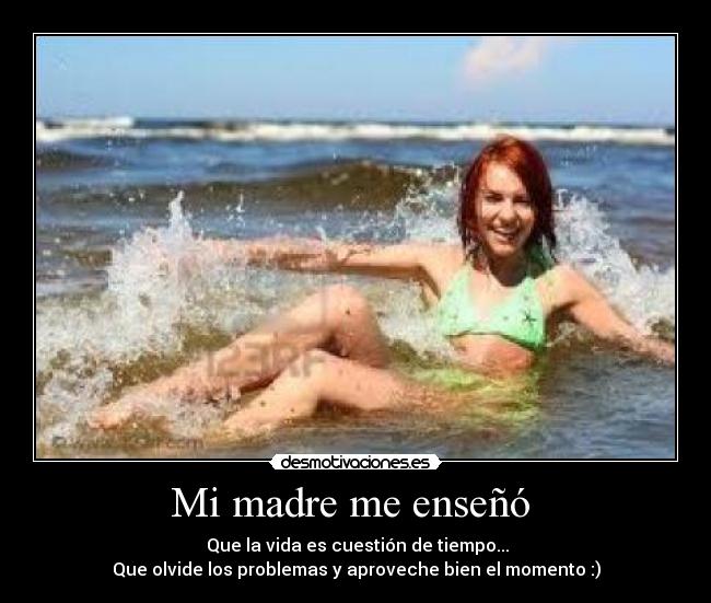 Mi madre me enseñó -