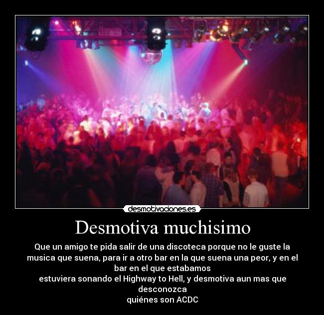 Desmotiva muchisimo - 