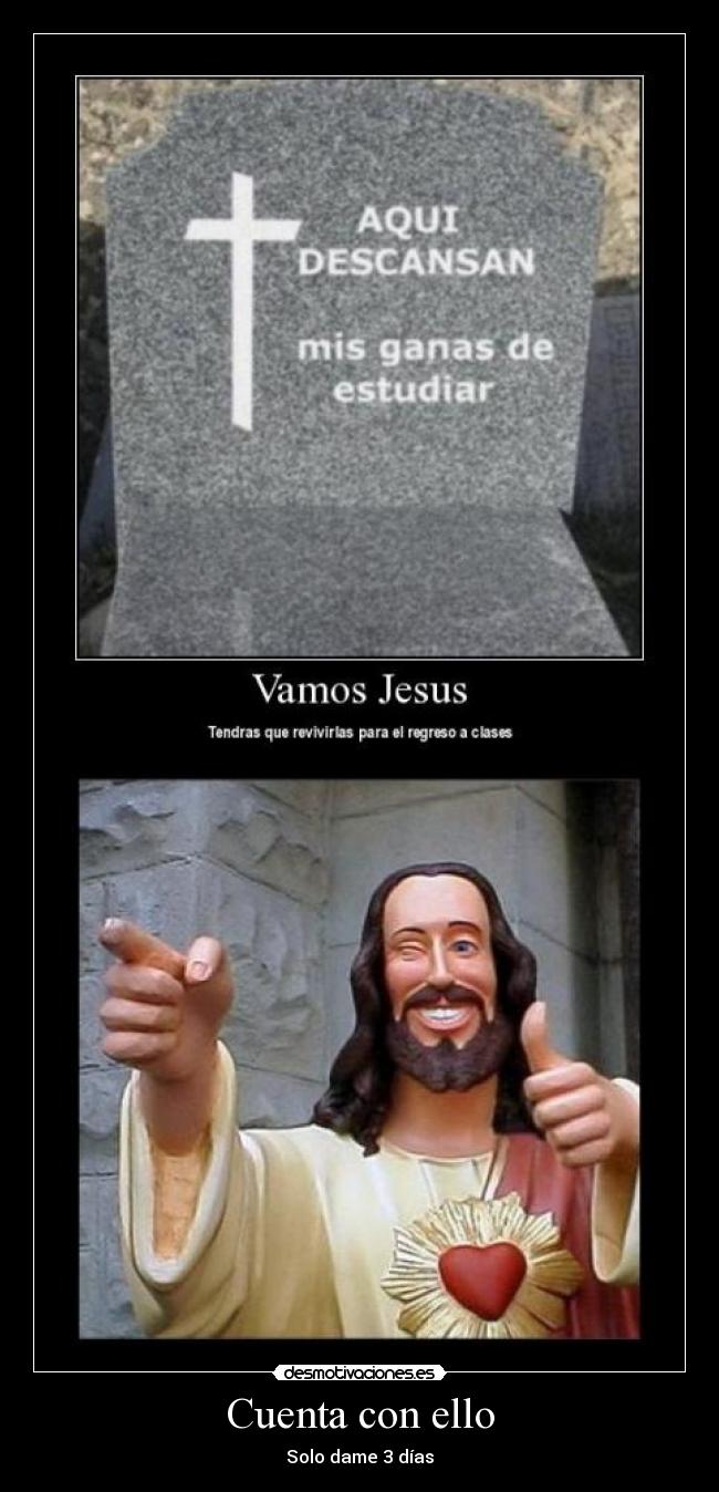 Cuenta con ello - Solo dame 3 días