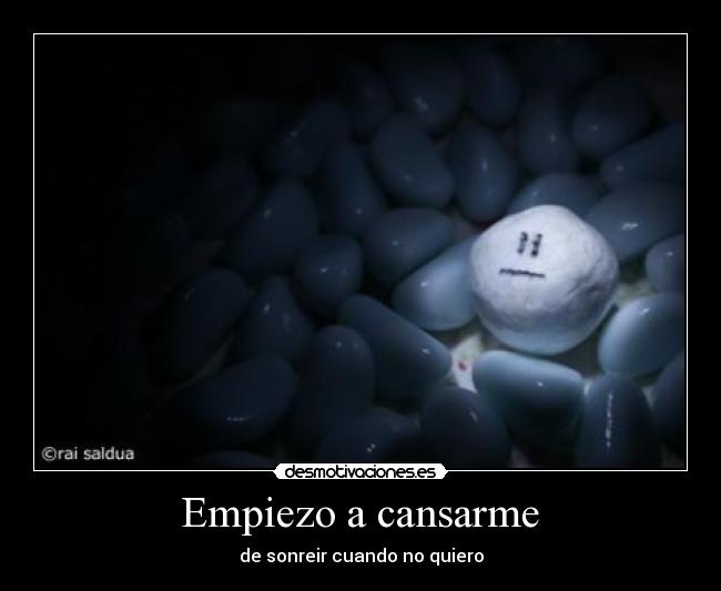 Empiezo a cansarme -